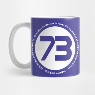 73 is the best number Mug